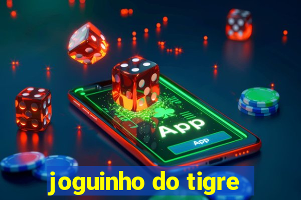 joguinho do tigre