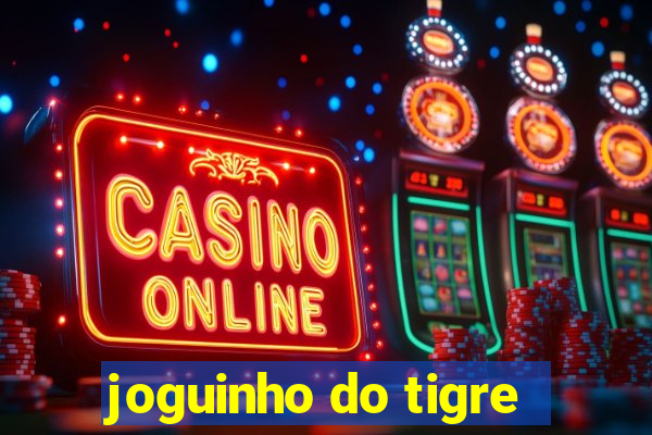 joguinho do tigre