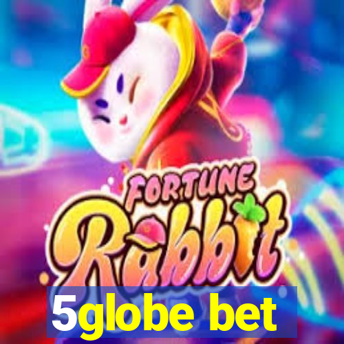 5globe bet