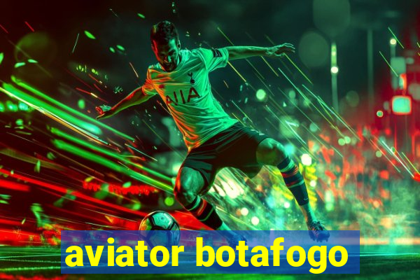 aviator botafogo