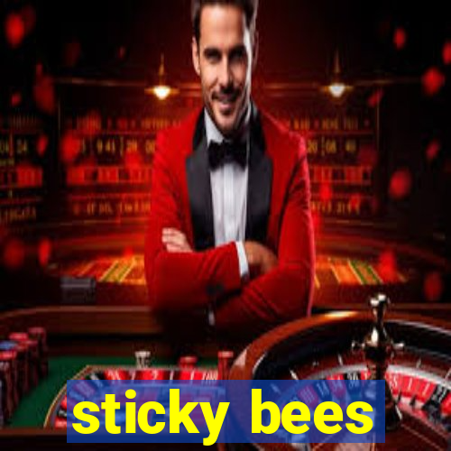 sticky bees