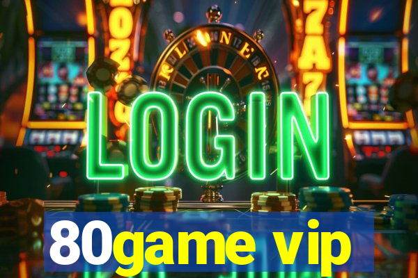 80game vip