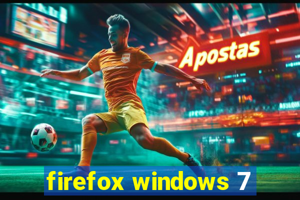 firefox windows 7