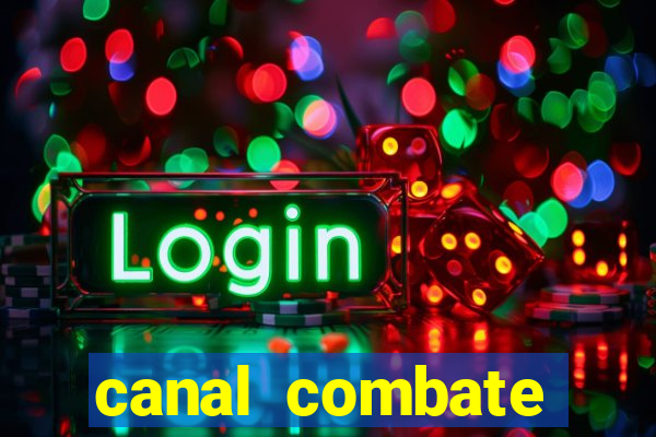 canal combate online multicanais