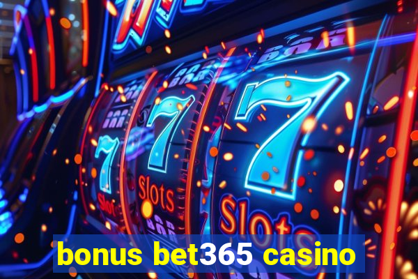 bonus bet365 casino