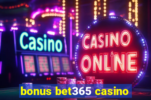 bonus bet365 casino