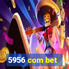 5956 com bet