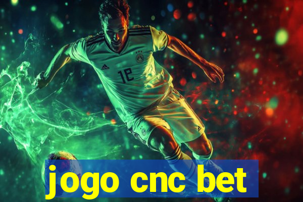 jogo cnc bet