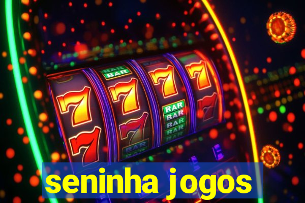 seninha jogos