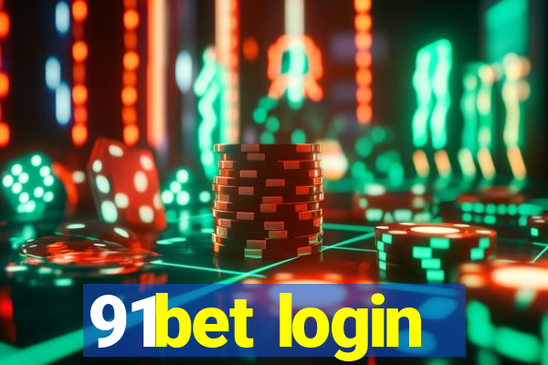 91bet login