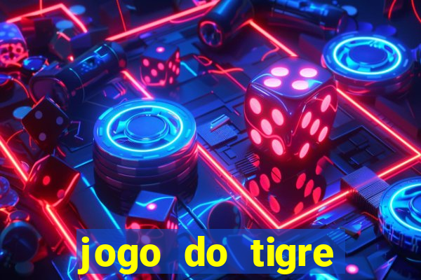 jogo do tigre rodada gratis