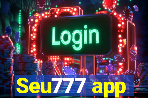 Seu777 app