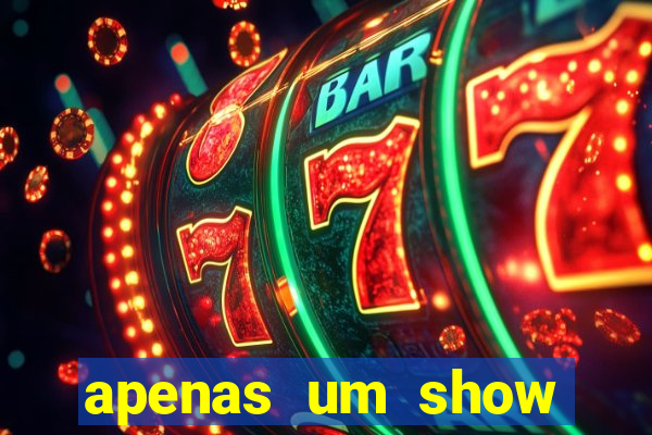 apenas um show pancadaria 2