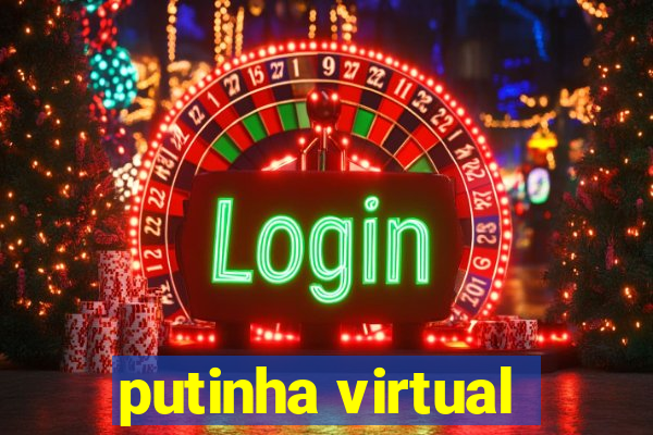 putinha virtual