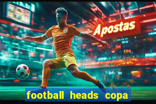 football heads copa libertadores 2015 dvadi