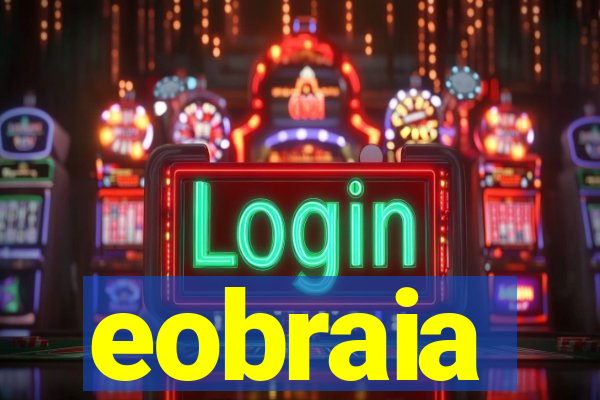 eobraia