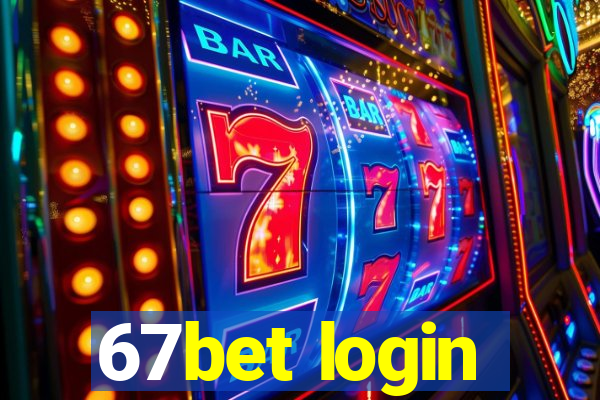 67bet login