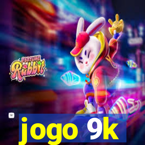 jogo 9k