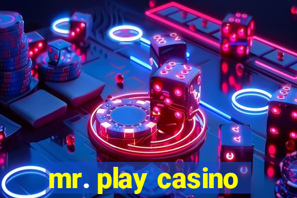 mr. play casino