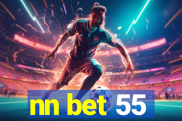 nn bet 55