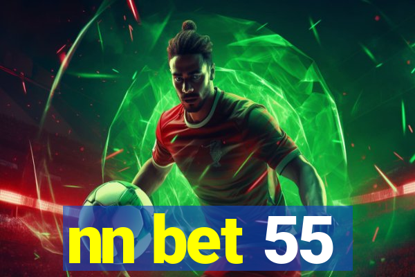 nn bet 55