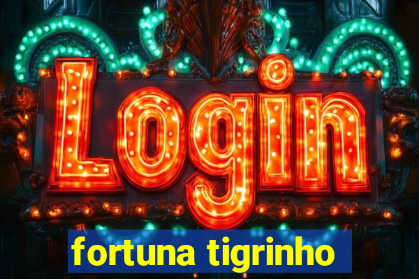 fortuna tigrinho