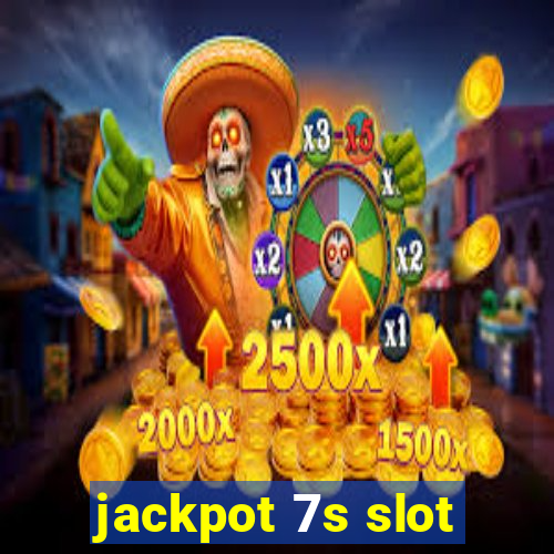 jackpot 7s slot