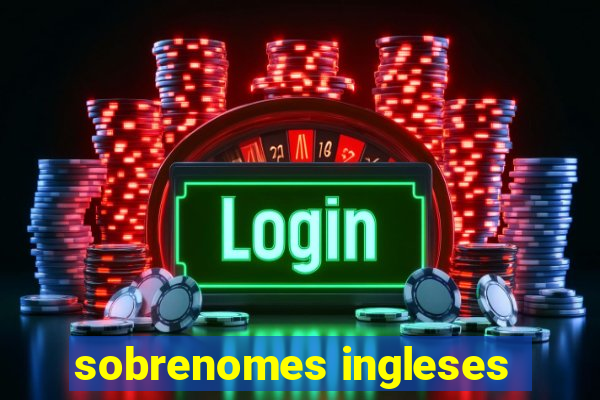 sobrenomes ingleses