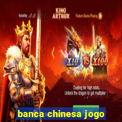 banca chinesa jogo