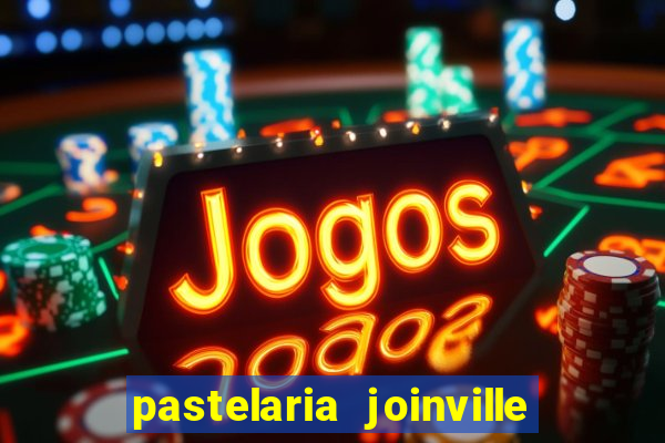 pastelaria joinville zona sul