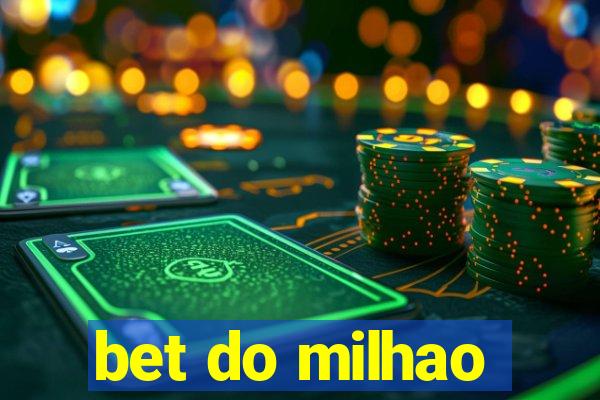 bet do milhao