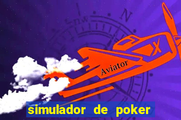 simulador de poker texas holdem gratis