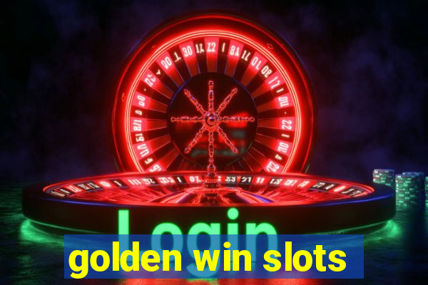 golden win slots