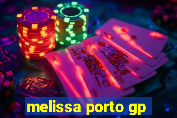 melissa porto gp