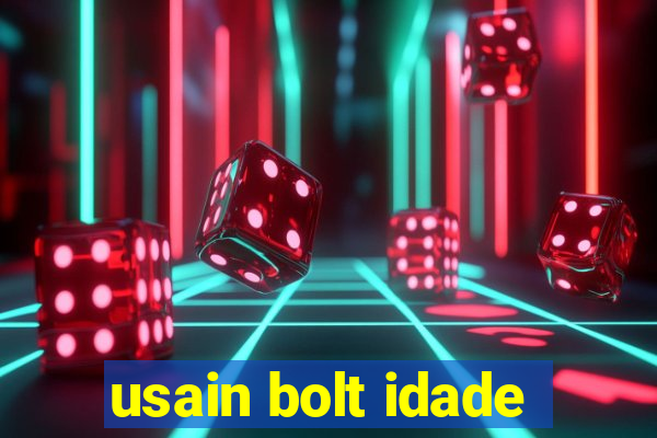 usain bolt idade