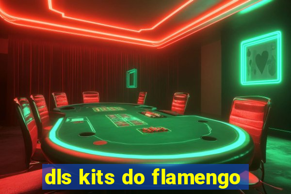 dls kits do flamengo