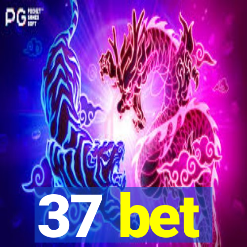 37 bet