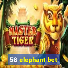 58 elephant bet