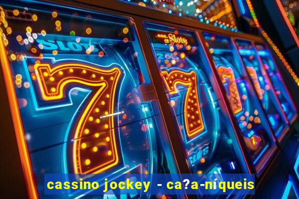 cassino jockey - ca?a-níqueis