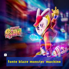 fonte blaze monster machine