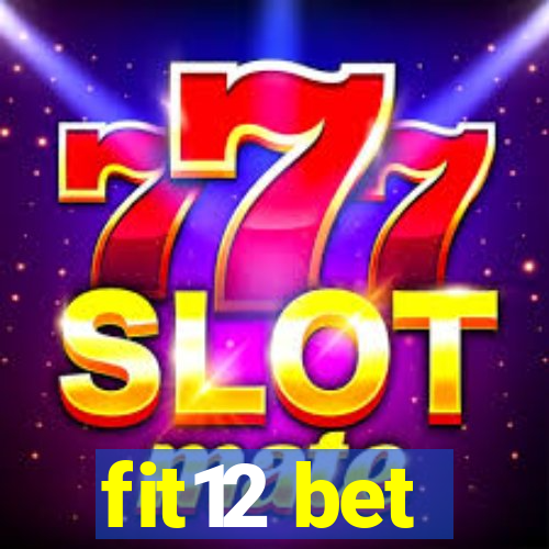 fit12 bet