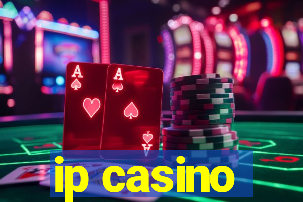 ip casino