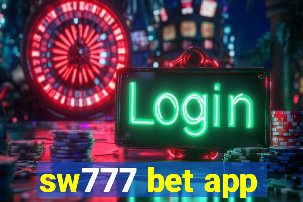 sw777 bet app