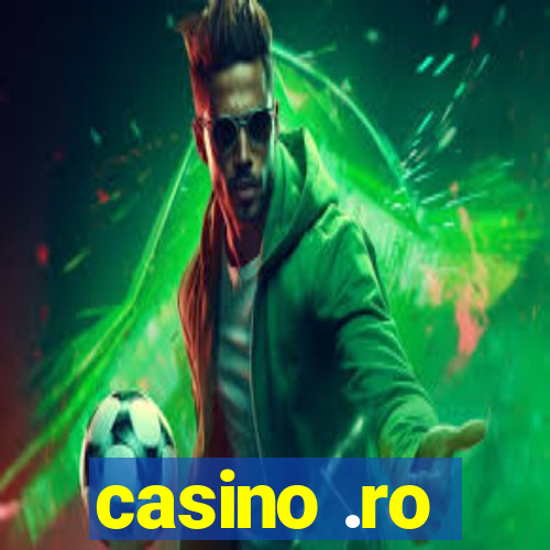 casino .ro