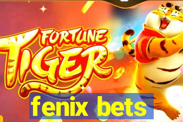 fenix bets