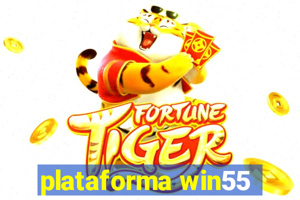 plataforma win55