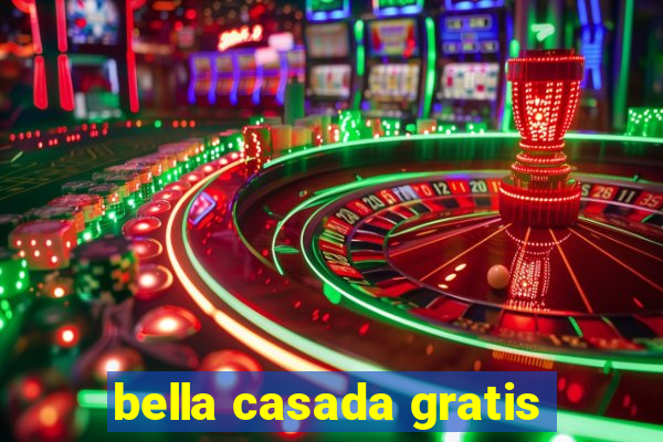 bella casada gratis