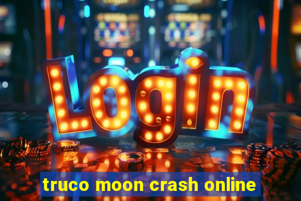 truco moon crash online