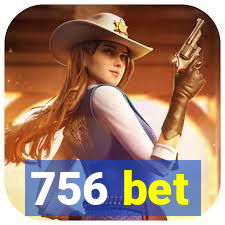 756 bet