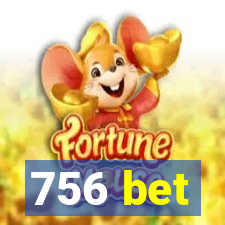 756 bet